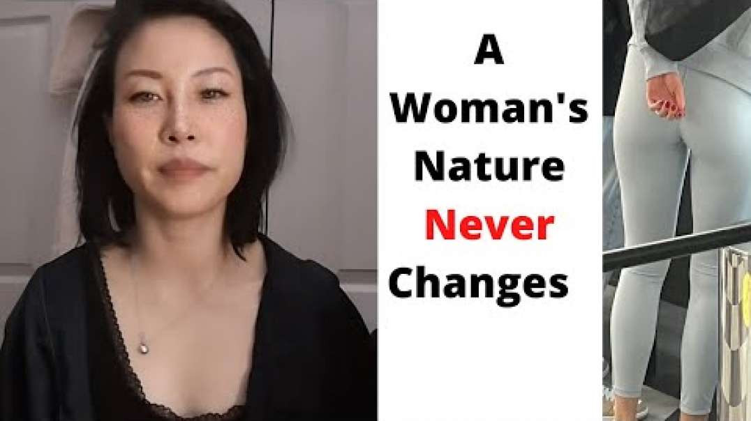 Never Forget A Woman’s Nature