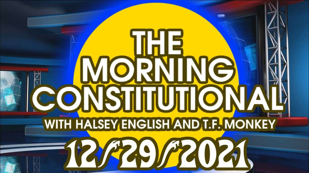 The Morning Constitutional: 12/29/2021