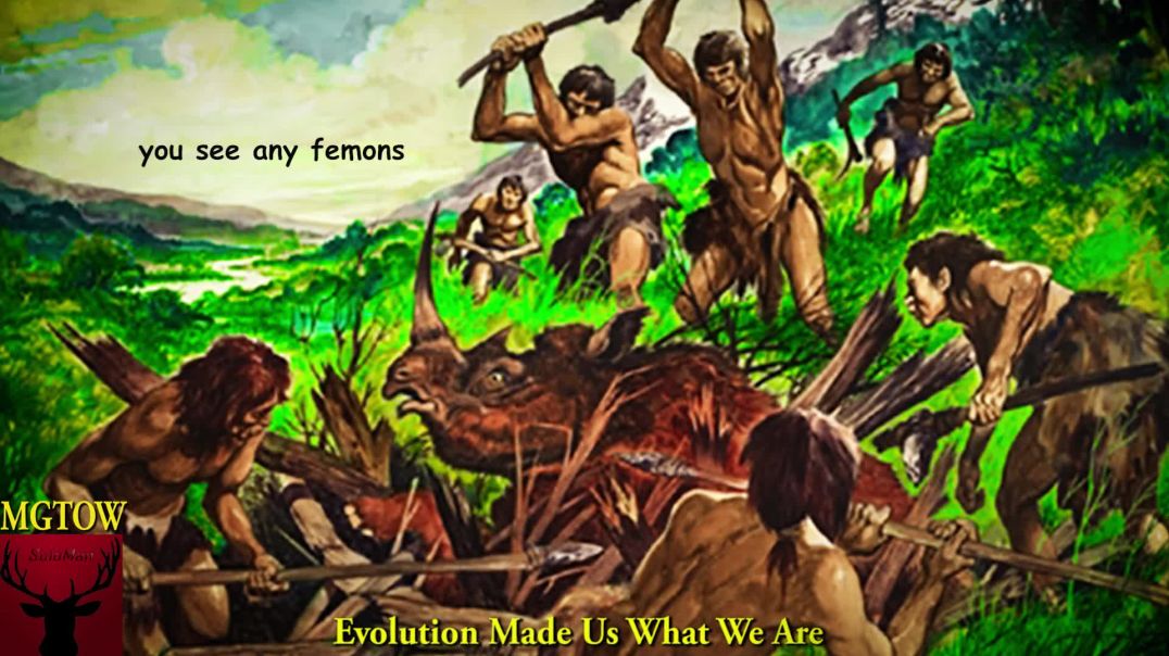 Evolution Made Us What We Are