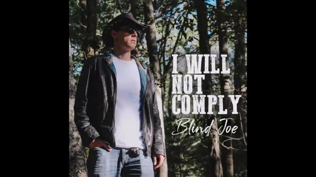 Blind Joe - I Will Not Comply -Official Audio-