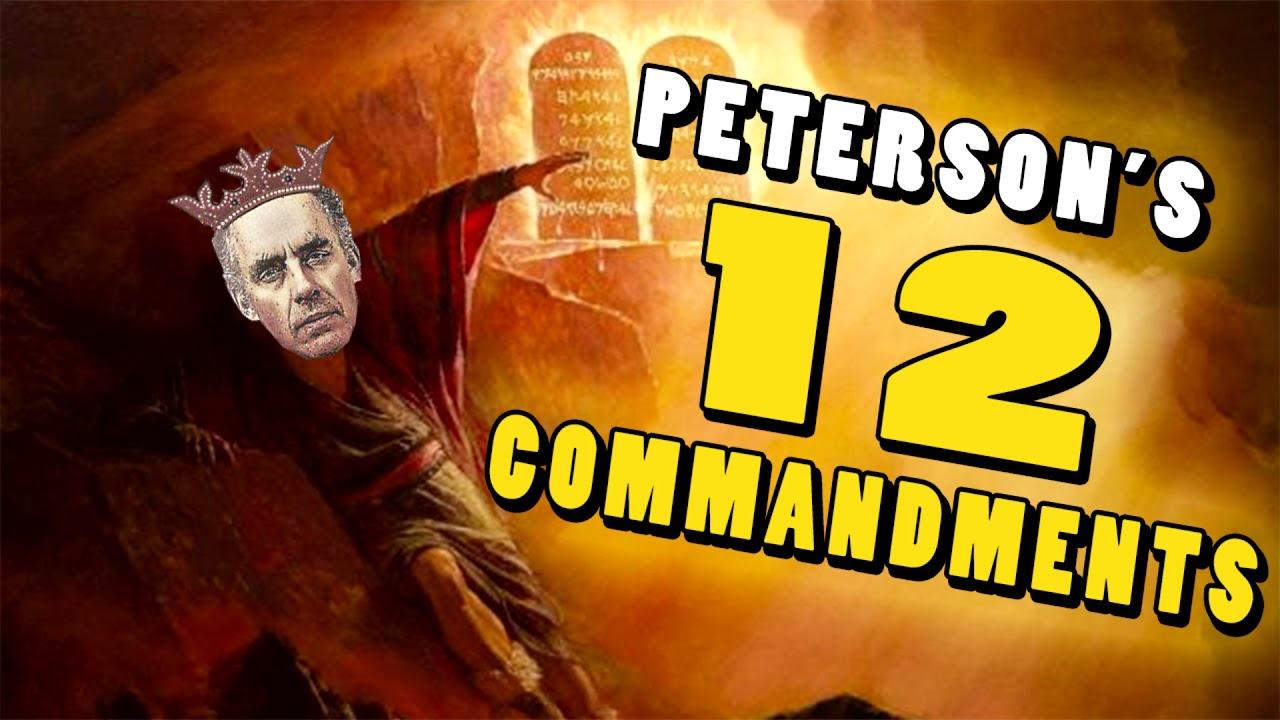 The 12 Commandments Of Jordan Peterson