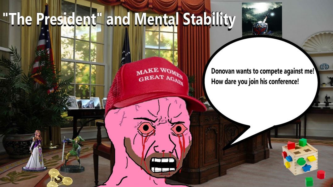 "The President" and Mental Stability