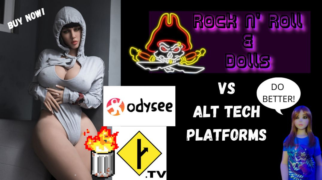 Rock N' Roll & Dolls Livestream (01_25_22) - Alt Tech platforms and TPE Sex Dolls