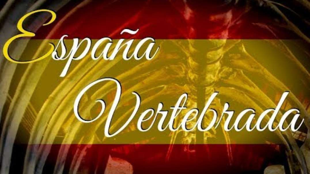 Serie: “España Vertebrada“