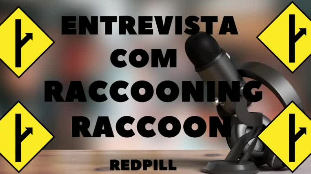 MGTOW Entrevista com Raccooning Raccoon Completa