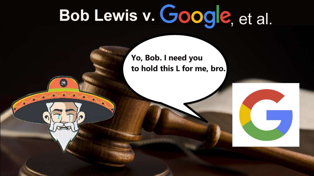 Bob Lewis v. Google