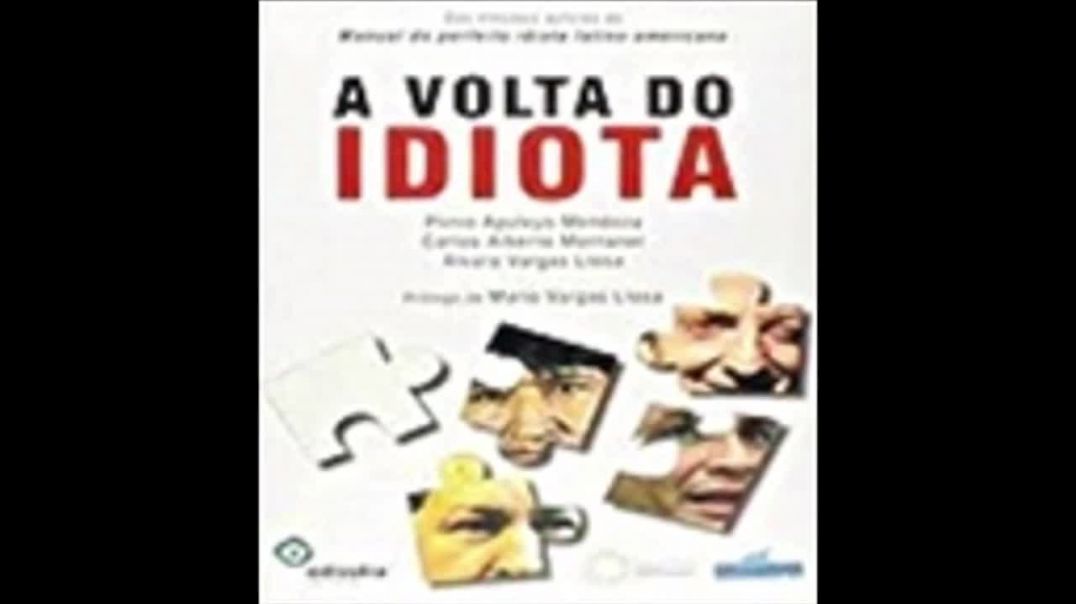 A Volta do Idiota -| Mendoza, Montaner e Llosa, livro em análise