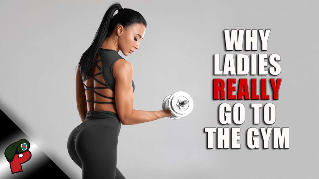 Why Ladies Really Go To The Gym | Grunt Speak Shorts