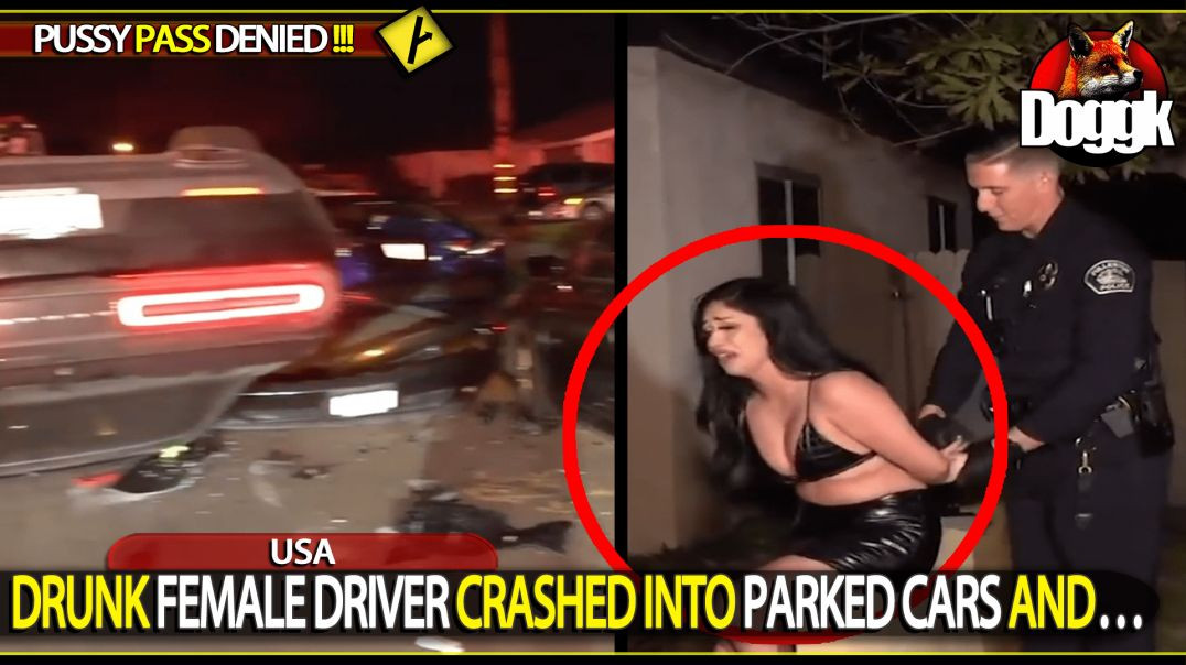 DRUNK "SEXY" FEMALE DRIVER CRASHED INTO PARKED CARS AND... (USA)