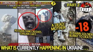[+18] WHAT IS CURRENTLY HAPPENING IN UKRAINE.. >> 2022 << [ PART 2 ]