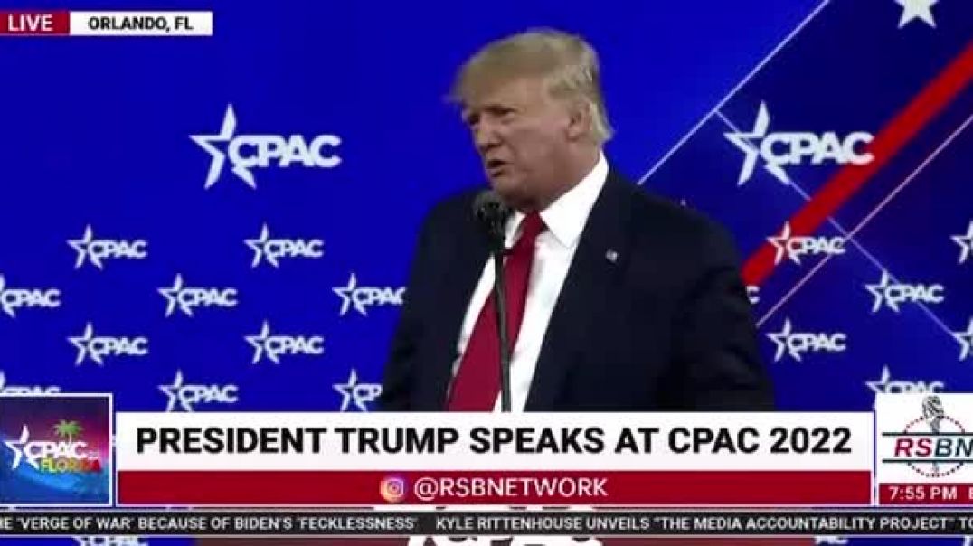 President Trump At CPAC 2022: We Stand With The Canadian Truckers