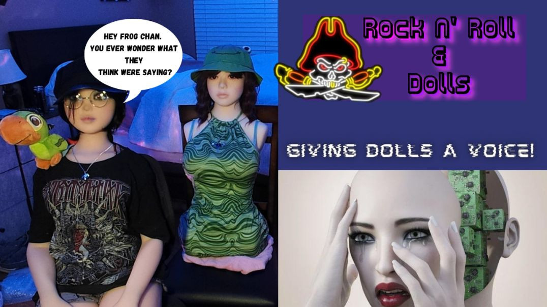 Rock N' Roll & Dolls Livestream (02/01/22) - Do you talk with your TPE Sex Dolls?