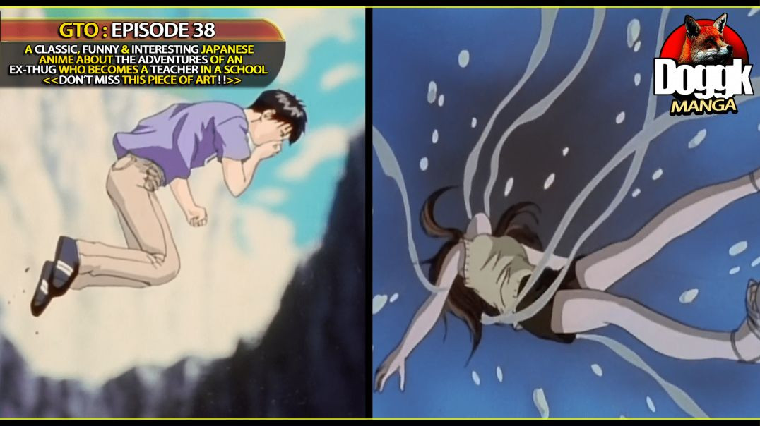 GTO : EPISODE 38 [ ANKO BULLIES YOSHIKAWA AND FALLS IN A HOLE, YOSHIKAWA GOES TO RESCUE HER.. ]