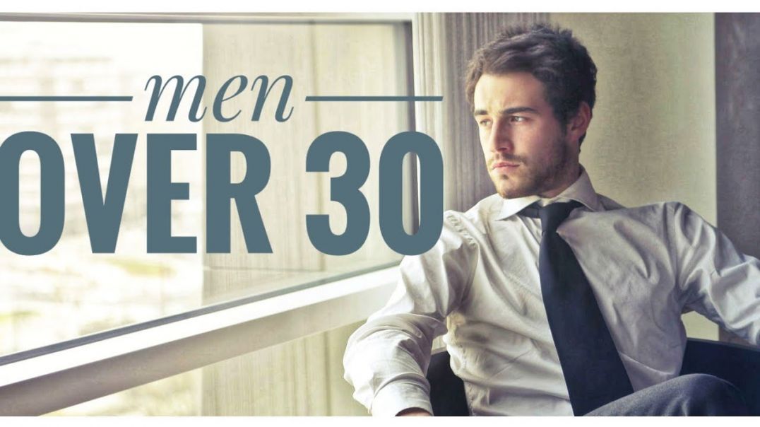 the choices for men over 30