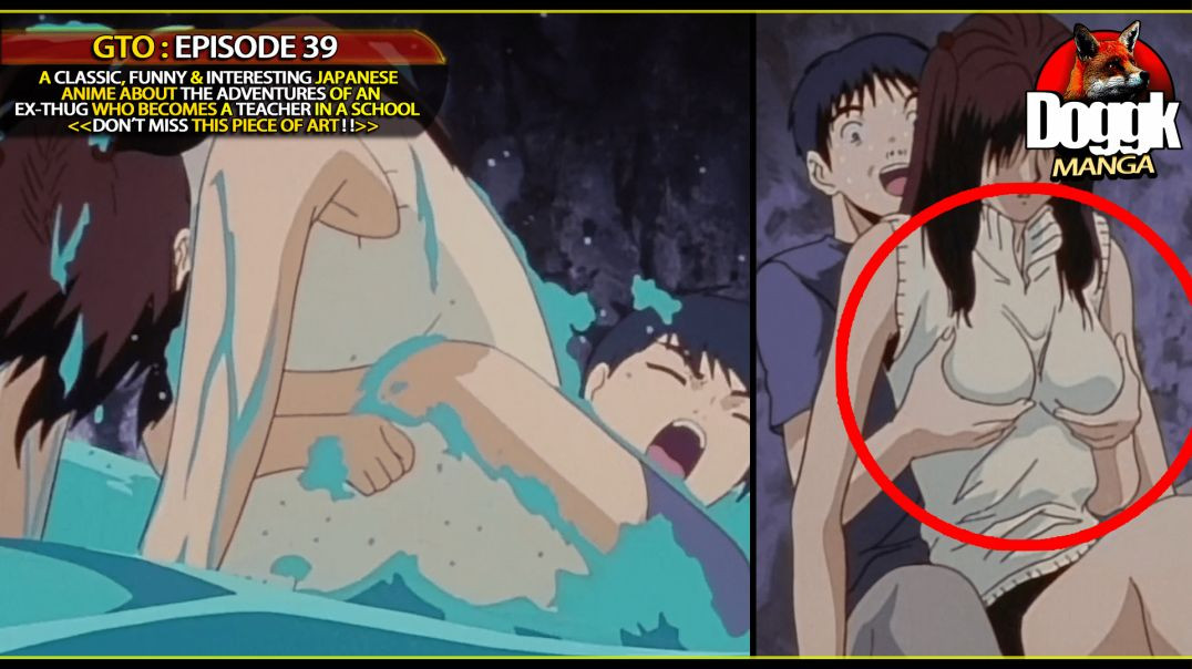 GTO : EPISODE 39 [ YOSHIKAWA SAVES ANKO FROM DROWNING ]