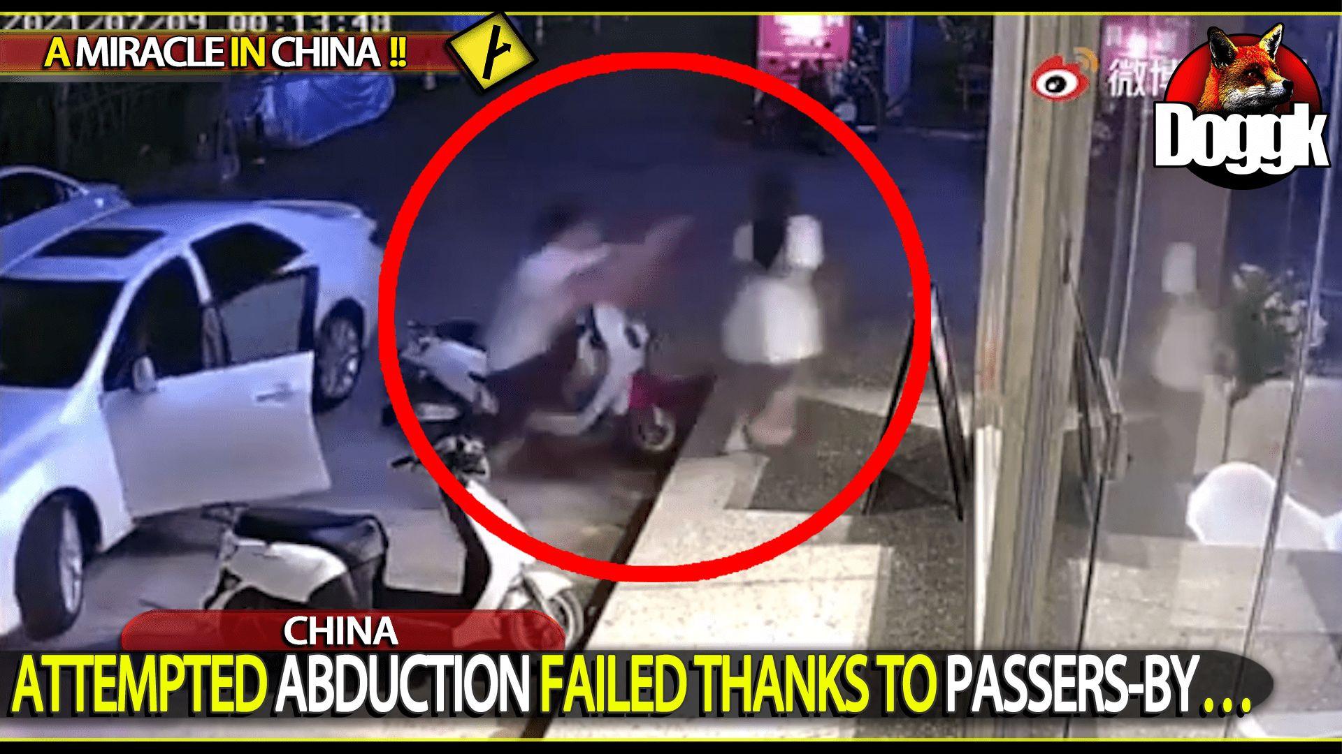 ATTEMPTED ABDUCTION FAILED THANKS TO PASSERS-BY.. (CHINA)