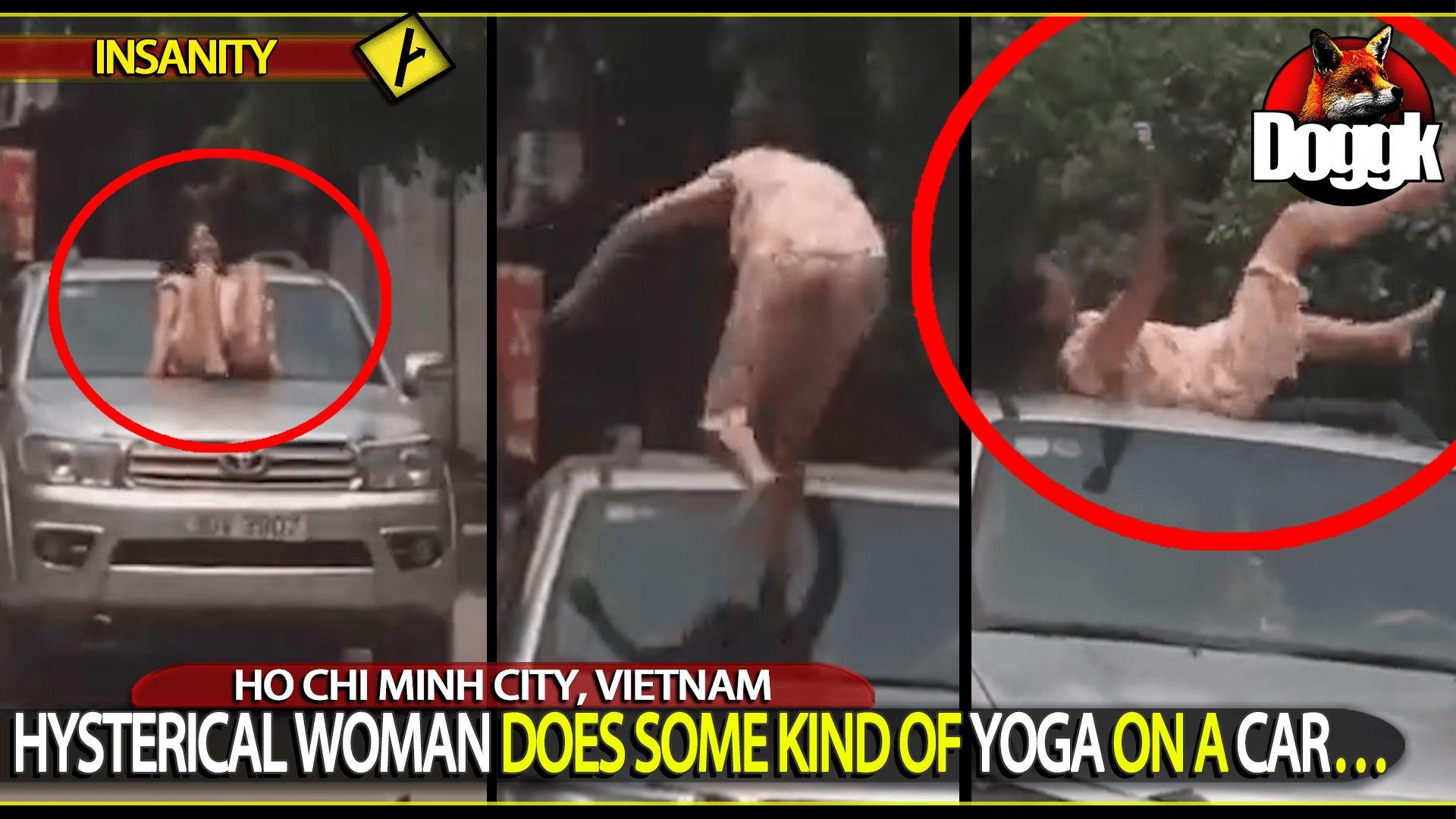 HYSTERICAL WOMAN DOES SOME KIND OF YOGA ON A CAR.. (HO CHI MINH CITY, VIETNAM)