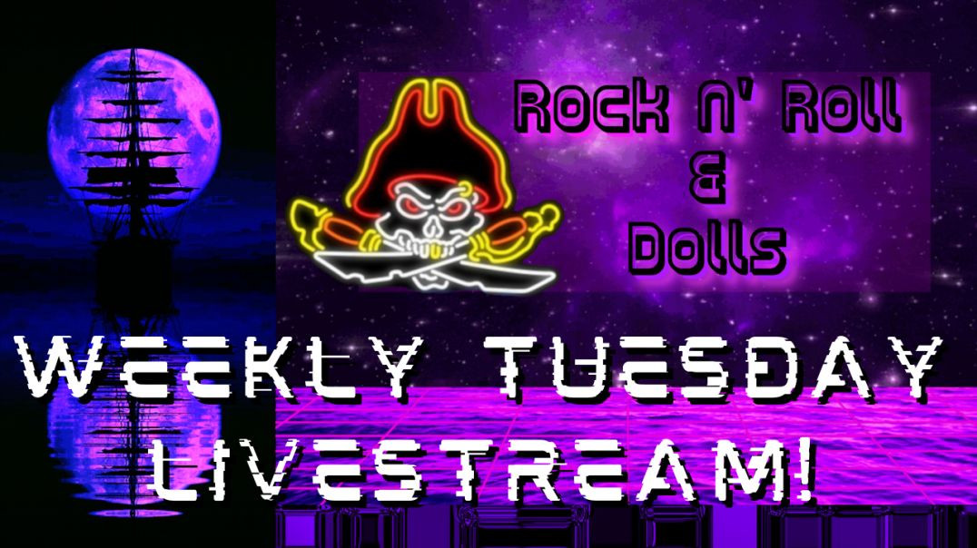 Brave New World! Much to talk About! So lets jump in - Rock N' Roll & Dolls Livestream - (2/22/22)