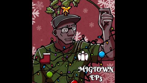Migtown Episode 003 Drexel vs Cucksmas