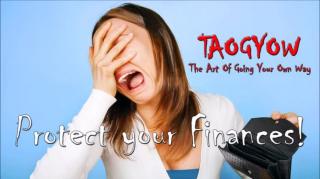 TAOGYOW - Protect your Finances!