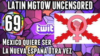 LHLP 69 - 03 Mexico quiere ser la Nueva España otra vez