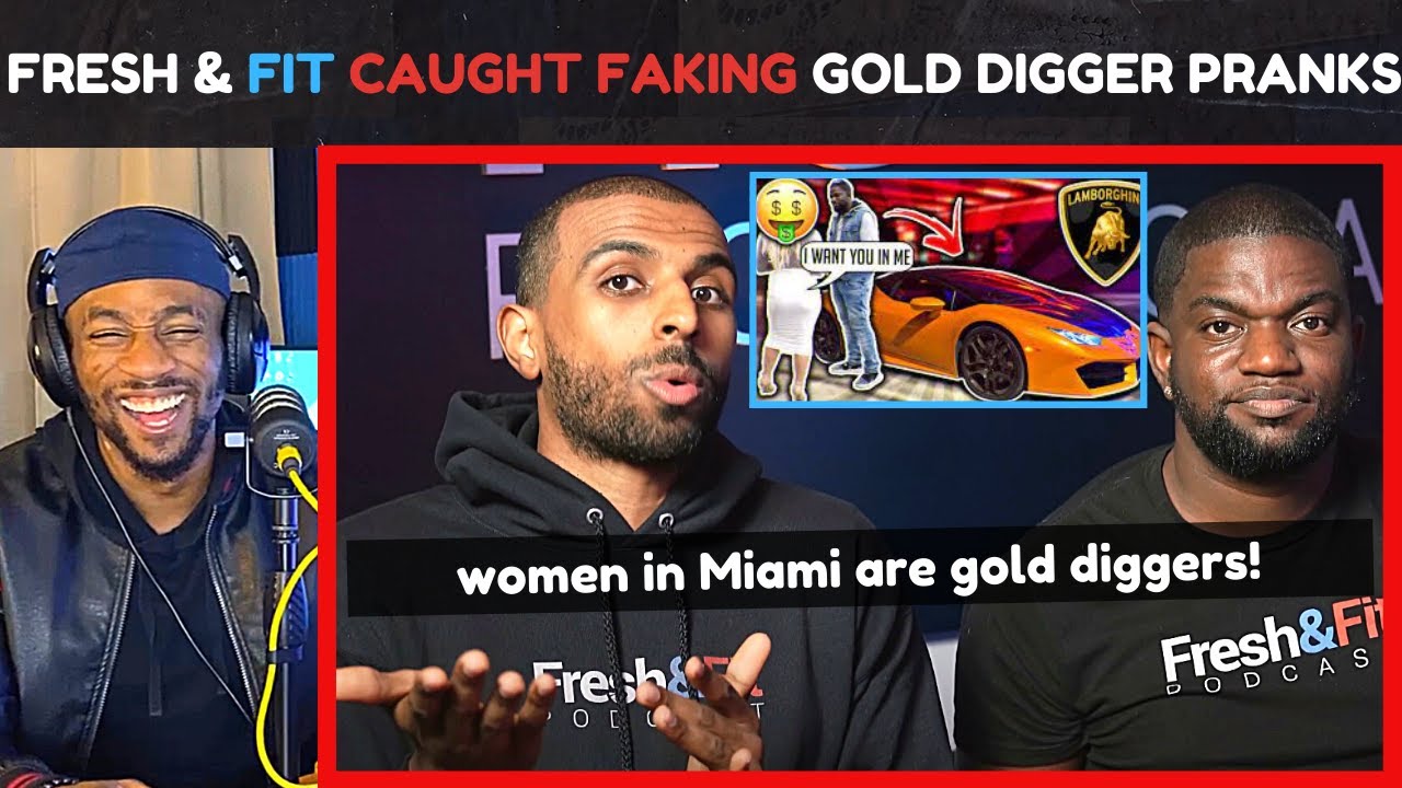 @FreshandFit VS @AuthenticAlphas | Fresh CEO Gets Caught Faking Gold Digger Prank Videos For Views