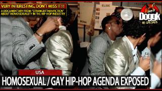 HOMOSEXUAL / GAY HIP-HOP AGENDA EXPOSED.. (USA)