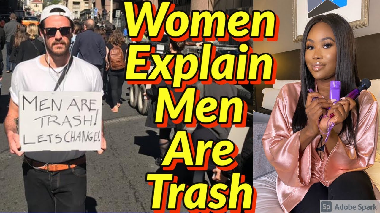 Does The Term "Men Are Trash" Have a Positive or Negative Impact? (Analysis)