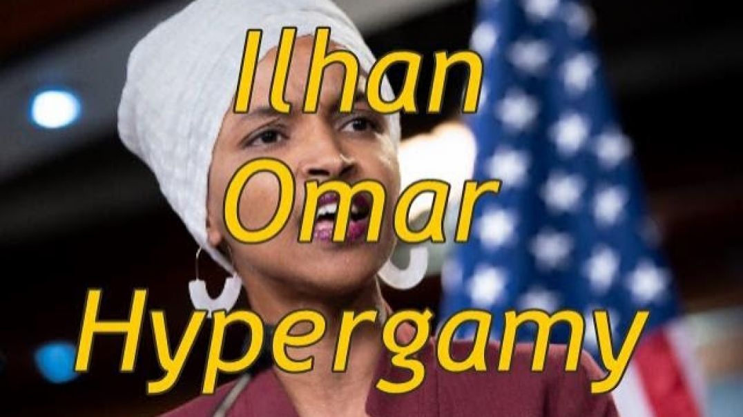 Ilhan Omar Hypergamy