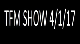 Tfm Show 4⁄1⁄2017