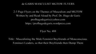 488  Masculisting the Male Feminist  Boyfriends of Monoconscious Feminazi Leaders, so that their Boyfriends then Dump Th
