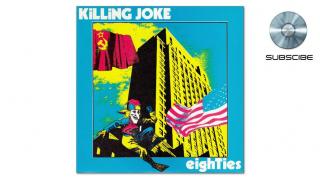Killing Joke - Eighties (1984)