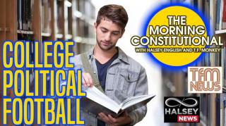 News: College Political Football (Morning Constitutional)