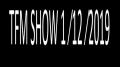 ⁣TFM SHOW 1 ⁄12 ⁄2019