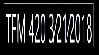 ⁣TFM 420 3⁄21⁄2018