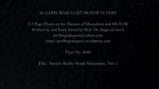 466c   The Masculist Case for Budding Female Masculists, Part 3 (Masculism, MGTOW)
