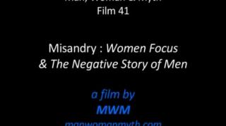 Misandry - Women Focus