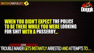 TROUBLE MAKER GETS INSTANTLY ARRESTED AND ATTEMPTS TO.. (USA)