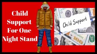 Child Support For One Night Stand