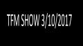Tfm Show 3⁄10⁄2017