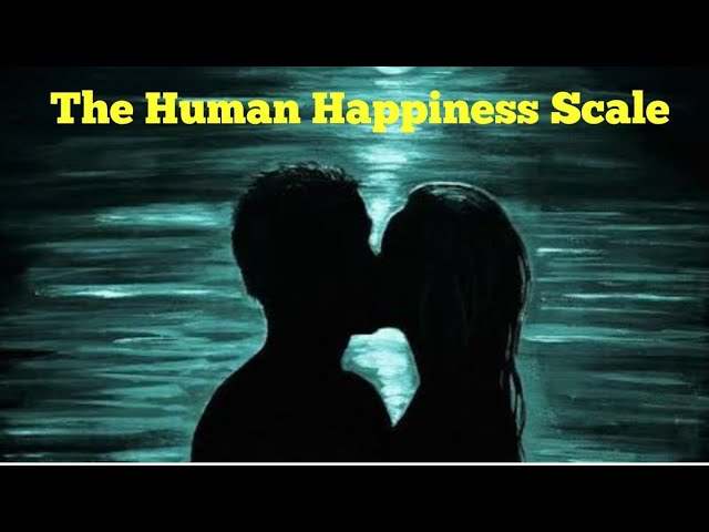 The Human Happiness Scale