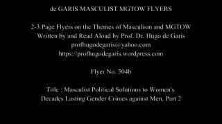 504b  Masculist Political Solutions to Women's Decades Lasting Gender Crimes against Men, Part 2 (Masculism, MGTOW)