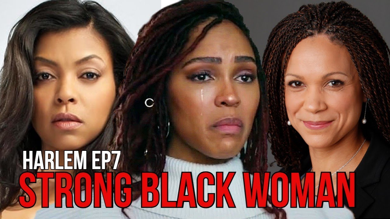 The Foolishness of The "Strong Blaque Woman"  Images | Harlem episode 7 | Crooked Images