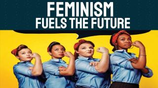 Feminism Fuels The Future Part#2