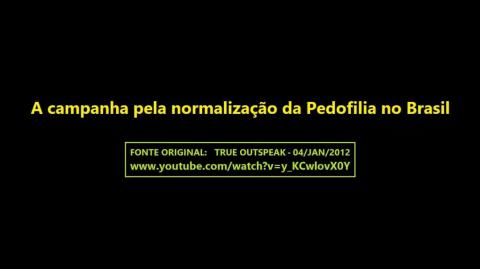 A campanha sendo feita pela normalização da pedofilia no Brasil