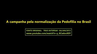 A campanha sendo feita pela normalização da pedofilia no Brasil