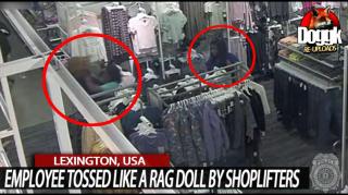 EMPLOYEE TOSSED LIKE a RAG DOLL by SHOPLIFTERS... (LEXINGTON, USA)