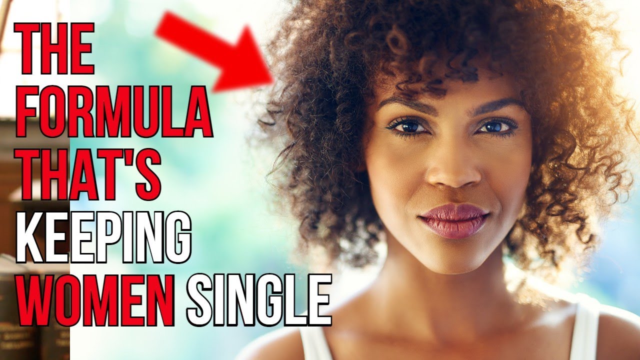 The Formula That’s Keeping Modern Women Single | The Dating Project