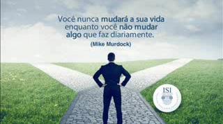 Mudanças na nossa vida são necessárias