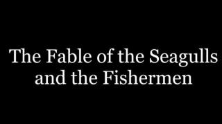 Turd Flinging Monkey | The Fable of the Seagulls and the Fisherman [Mirror]